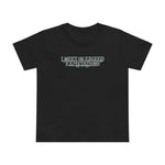 I Meet Or Exceed Expectations - Women’s T-Shirt