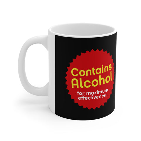 Contains Alcohol For Maximum Effectiveness - Mug