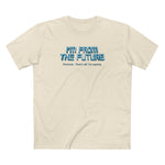 I'm From The Future - Pretzels. That's All I'm Saying. - Men's T-Shirt