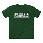 I Know Violence Isn't The Answer - I Got It Wrong On Purpose - Men’s T-Shirt