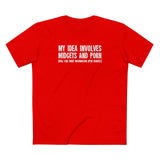 My Idea Involves Midgets And Porn (Will Give More Information Upon Request) - Men's T-Shirt