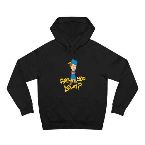 Are You Down? - Hoodie