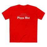 Pizza Slut - Men's T-Shirt