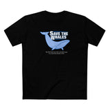 Save The Whales - But First Have Sex With A Sensitive Guy In A 'save The Whales' T-Shirt - Men's T-Shirt