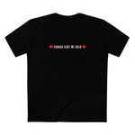 Canada Sent Me Back - Men's T-Shirt