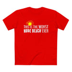 This Is The Worst Nude Beach Ever - Men’s T-Shirt