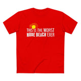 This Is The Worst Nude Beach Ever - Men’s T-Shirt