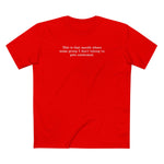 This Is That Month Where Some Group I Don't Belong To Gets Celebrated. - Men's T-Shirt