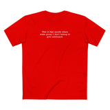 This Is That Month Where Some Group I Don't Belong To Gets Celebrated. - Men's T-Shirt