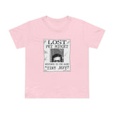 Lost Pet Midget Responds To The Name Tiny Jeff - Women’s T-Shirt