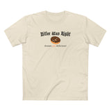 Hitler Was Right - Donuts Are Delicious! - Men's T-Shirt