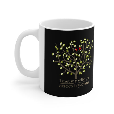 I Met My Wife On Ancestry.com - Mug
