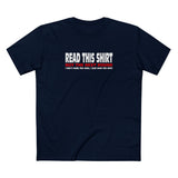 Read This Shirt Buy The Next Round. I Don't Make The Rules I Just Wear The Shirt - Men’s T-Shirt