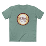 Oprah Recommends My Dick - Men's T-Shirt