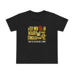 I Wanna Put My (Cock) In Your (Pussy) And Smack Your (Giraffe) - Women’s T-Shirt