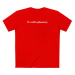 It's Self-Explanatory - Men's T-Shirt