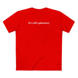 It's Self-Explanatory - Men's T-Shirt