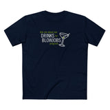 Ask Me About Our Drinks For Blowjobs Program - Men's T-Shirt