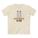 Remember 4/20 - Men's T-Shirt