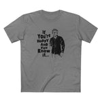 If You're Happy And You Know It... - Men's T-Shirt