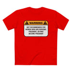 Warning: Not Recommended For Women Who Are Nursing - Men’s T-Shirt