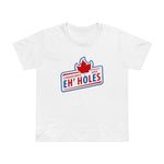 Canadians Are Eh'holes - Women’s T-Shirt