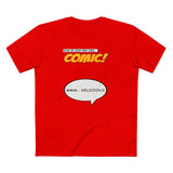 Star In Your Very Own Comic (Mmm... Delicious) - Men's T-Shirt