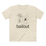 Bailout - Men's T-Shirt