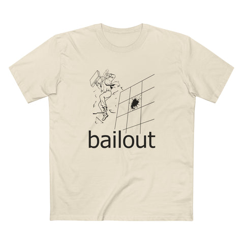 Bailout - Men's T-Shirt
