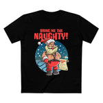 Bring Me The Naughty - Men’s T-Shirt