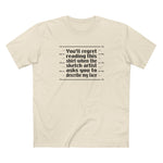 You'll Regret Reading This Shirt - Men's T-Shirt