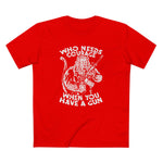 Who Needs Courage When You Have A Gun? - Men's T-Shi