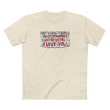 Restraining Orders Are Just Another Way Of Saying I Love You - Men's T-Shirt