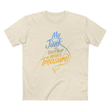 My Junk Is Another Man's Treasure - Men's T-Shirt