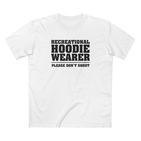 Recreational Hoodie Wearer - Please Don't Shoot - Men's T-Shirt