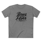 Bros Before Hoes (Except When Real Hoes Are Involved) - Men's T-Shirt