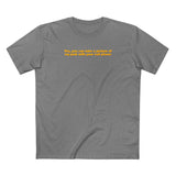 Yes You Can Take A Picture Of My Junk With Your Cell Phone - Men's T-Shirt