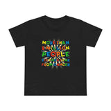 More Than 8 Million People Die Each Year From Cancer - Women’s T-Shirt