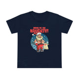 Bring Me The Naughty - Women’s T-Shirt