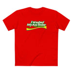 I Washed My Ass Today - Just In Case - Men's T-Shirt