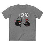 What The Fuck Did You Call Me? (Pot And Kettle) - Men’s T-Shirt