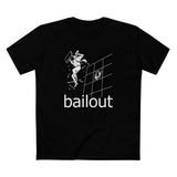 Bailout - Men's T-Shirt