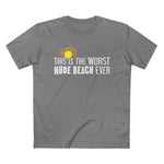 This Is The Worst Nude Beach Ever - Men’s T-Shirt