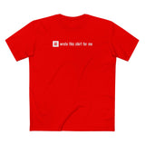 Ai Wrote This Shirt For Me - Men's T-Shirt
