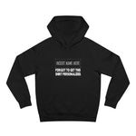 [Insert Name Here] Forgot To Get This Shirt Personalized - Hoodie