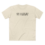 I Buy Crystal Meth For The Sudafed - Men's T-Shirt