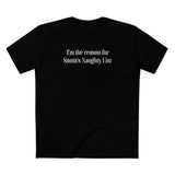 I'm The Reason For Santa's Naughty List - Men's T-Shirt