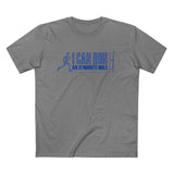 I Can Run An 11 Minute Mile - Men’s T-Shirt