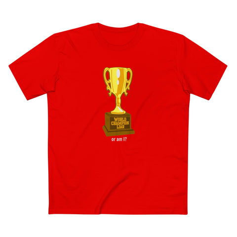 World Champion Liar - Or Am I? - Men's T-Shirt