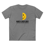 Have A Nice Day! Looking Around Corners - Men's T-Shirt